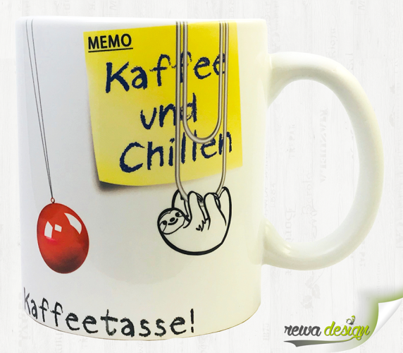 Coffee cup - memo: coffee and chilling - incl. desired name